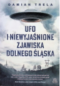 UFO i niewyjaśnione zjawiska Dolnego Śląska