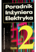 Poradnik inżyniera elektryka Tom II