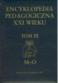 Encyklopedia Pedagogiczna XXI wieku Tom III