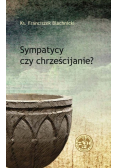 Sympatycy czy chrześcijanie
