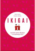 IKIGAI Japoński sekret długiego i szczęśliwego życia