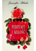 Perfumy i miłość