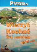 Wierzyć kochać żyć nadzieją dzień za dniem