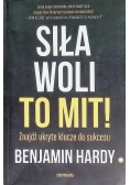 Siła woli to mit