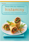 Zdrowa dieta przy nietolerancji histaminy