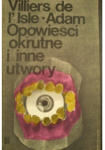 Opowieśći okrutne i inne utwory