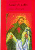 Kamil de Lellis Sługa chorych