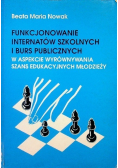 Funkcjonowanie internatów szkolnych i burs publicznych