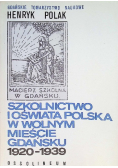 Szkolnictwo i oświata Polska w wolnym mieście Gdańsku 1920 - 1939