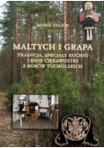 Maltych i grapa. Tradycja, specjały kuchni i inne ciekawostki z Borów Tucholskich