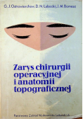 Zarys chirurgii operacyjnej i anatomii topograficznej