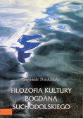 Filozofia kultury Bogdana Suchodolskiego