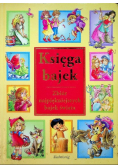 Księga Bajek zbiór najpiękniejszych bajek świata