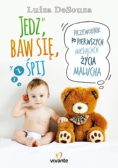 Jedz baw się śpij