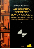 Wizjonerzy sceptycy łowcy okazji