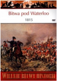 Bitwa pod Waterloo 1815 Narodziny współczesnej Europy