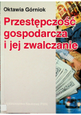 Przestępczość gospodarcza i jej zwalczanie