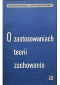 O zastosowaniach teorii zachowania