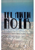 Tel Awiw Noir