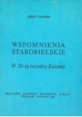 Wspomnienia Starobielskie w 50-tą rocznicę Katynia