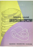 Odręczny rysunek aksonometryczny