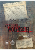 Dokumenty zbrodni wołyńskiej. Tom 2