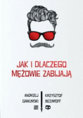 Jak i dlaczego mężowie zabijają