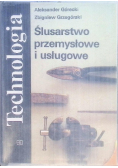 Technologia ślusarstwo przemysłowe i usługowe
