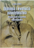 Ekologia i ewolucja pasożytnictwa Długotrwałe wzajemne oddziaływania