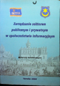 Zarządzanie sektorem publicznym i prywatnym w społeczeństwie informacyjnym