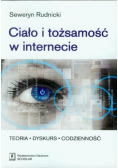 Ciało i tożsamość w internecie