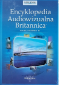 Encyklopedia Audiowizualna Britannica Nauka i technika III