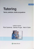 Tutoring. Teoria praktyka studia przypadków