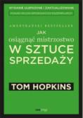 Jak osiągnąć mistrzostwo w sztuce sprzedaży
