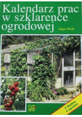 Kalendarz prac w szklarence ogrodowe
