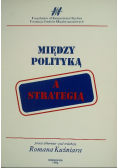 Między Polityką a strategią