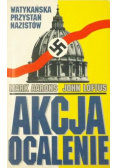 Watykańska przystań nazistów Akcja ocalenie