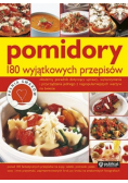 Pomidory 180 wyjątkowych przepisów
