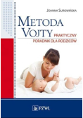 Metoda Vojty. Praktyczny poradnik dla rodziców