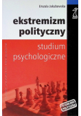Ekstremizm polityczny Studium psychologiczne