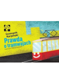 Prawda o tramwajach