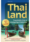 Thailand: traumhafte Orte einzigartige Erlebnisse