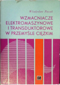 Wzmacniacze elektromaszynowe i transduktorowe w przemyśle ciężkim