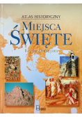 Miejsca święte Atlas historyczny