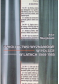 Szkolnictwo wyznaniowe w Polsce w latach 1944 - 1980