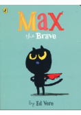 Max the Brave