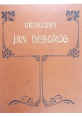 Urodzony Jan Dęboróg