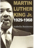 Martin Luther King Jr. 1929 - 1968