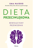 Dieta przeciwlękowa. Rewolucyjny przewodnik