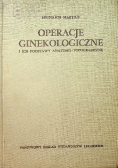 Operacje ginekologiczne i ich podstawy anatomo - topograficzne